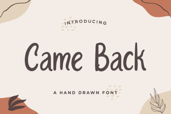Came Back: A Friendly Font for Business