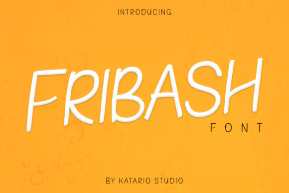 Fribash: A Handwritten Font for Makers