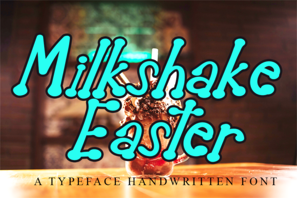 Milkshake Easter Font Review