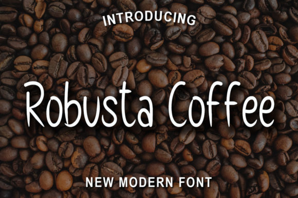 Robusta Coffee: A Font That Speaks